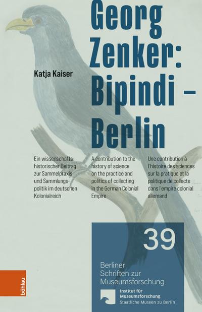 Georg Zenker: Bipindi - Berlin