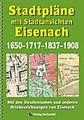 Stadtpläne mit Stadtansichten der Stadt EISENACH 1
