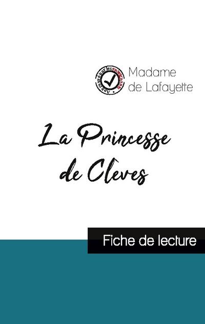 La Princesse de Clèves de Madame de La Fayette (fiche de lecture et analyse complète de l’oeuvre)