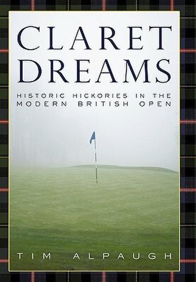 Alpaugh, T: Claret Dreams