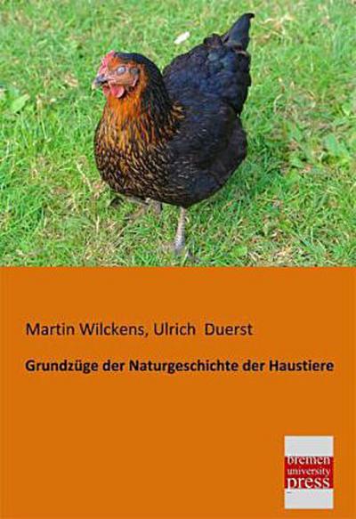 Grundzüge der Naturgeschichte der Haustiere