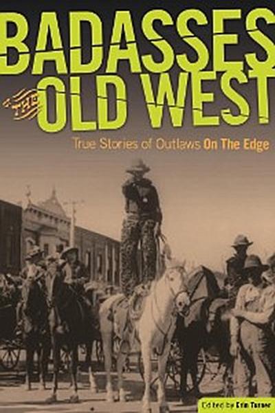 Badasses of the Old West