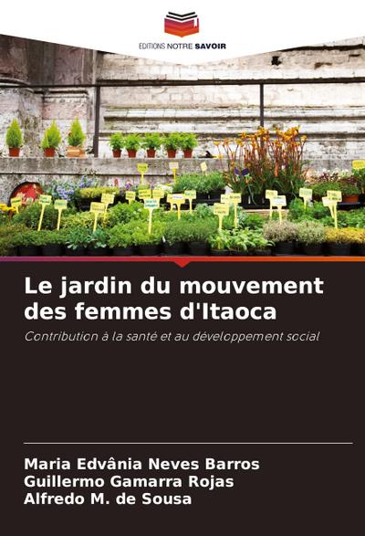 Le jardin du mouvement des femmes d’Itaoca