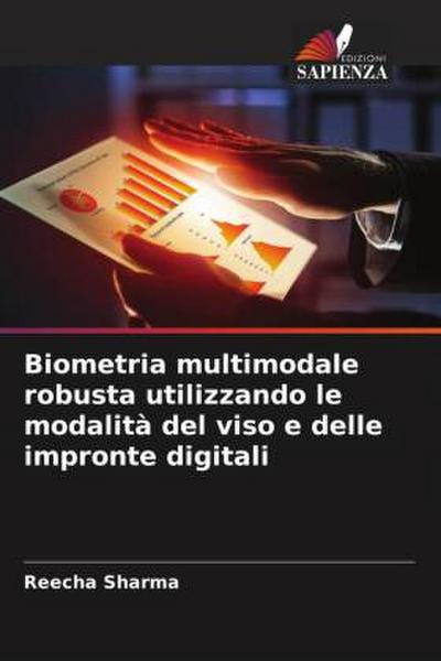 Biometria multimodale robusta utilizzando le modalità del viso e delle impronte digitali
