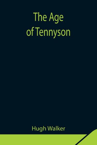 The Age Of Tennyson