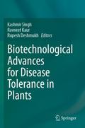 Biotechnological Advances for Disease Tolerance in