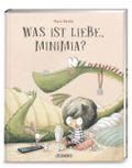 Was ist Liebe, Minimia?