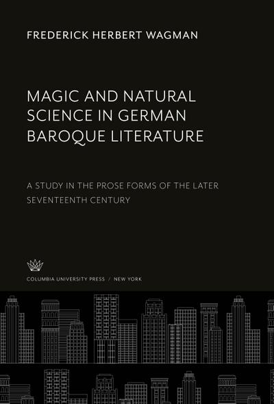 Magic and Natural Science in German Baroque Literature