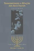 Transmitindo a bênção aos seus filhos