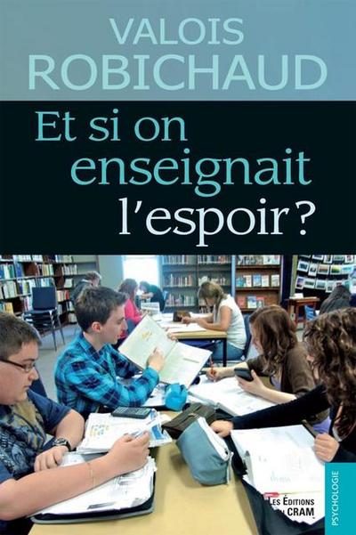Et si on enseignait l’espoir ?