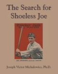 The Search for Shoeless Joe