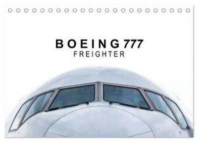 Boeing 777 Freighter (Tischkalender 2026 DIN A5 quer), CALVENDO Monatskalender