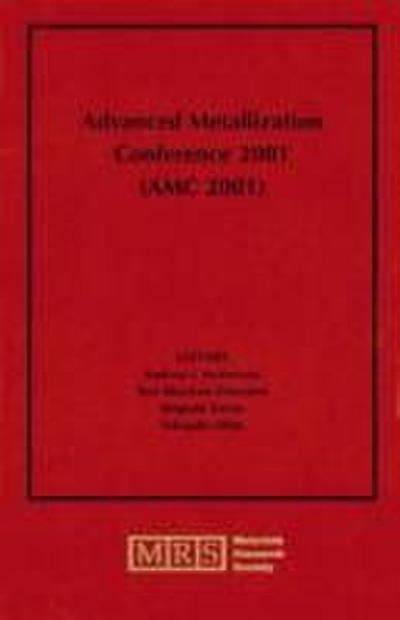 Advanced Metallization Conference 2001 (AMC 2001): Volume 17