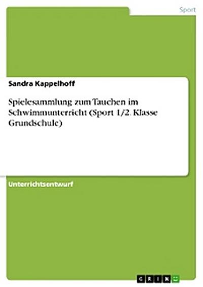 Spielesammlung zum Tauchen im Schwimmunterricht (Sport 1/2. Klasse Grundschule)