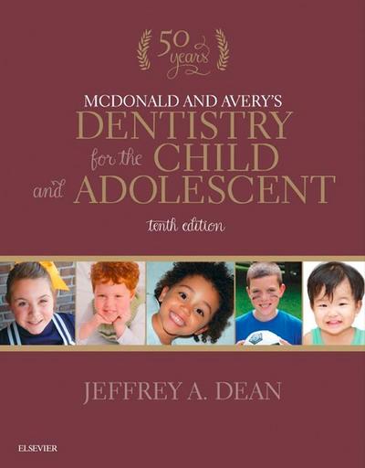 McDonald and Avery’s Dentistry for the Child and Adolescent - E-Book