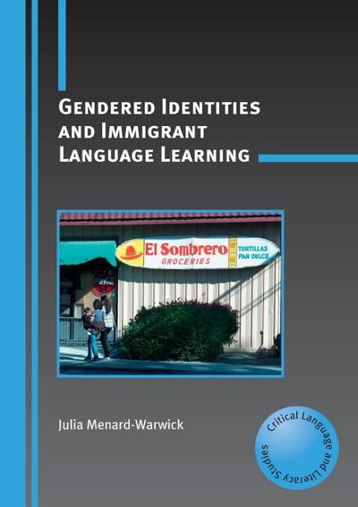 Gendered Identities and Immigrant Language Learning