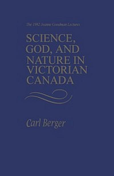 Science, God, and Nature in Victorian Canada
