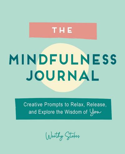 The Mindfulness Journal