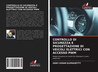CONTROLLO DI SICUREZZA E PROGETTAZIONE DI VEICOLI ELETTRICI CON ACCESSO PWM