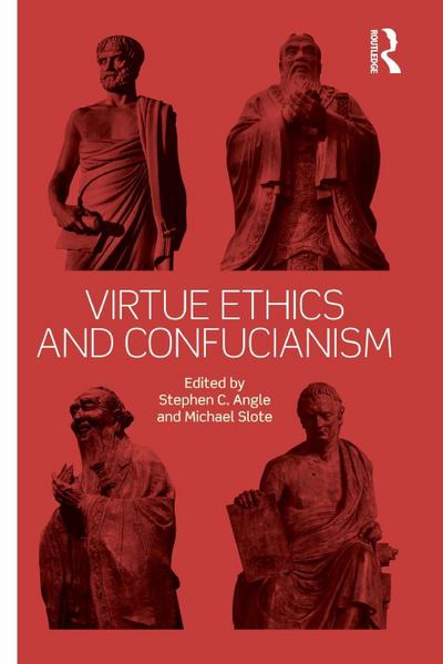 Virtue Ethics and Confucianism