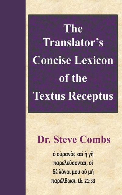 The Translator’s Concise Lexicon of the Textus Receptus