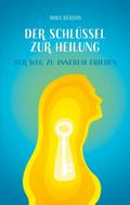 Der Schlüssel zur Heilung