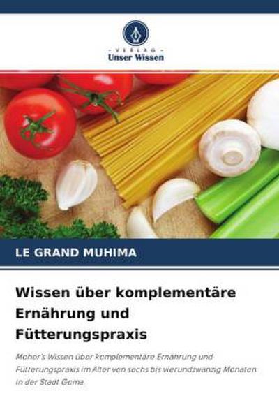 Wissen über komplementäre Ernährung und Fütterungspraxis