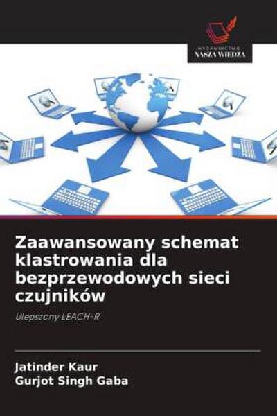 Zaawansowany schemat klastrowania dla bezprzewodowych sieci czujników