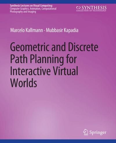 Geometric and Discrete Path Planning for Interactive Virtual Worlds
