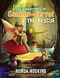 The Adventures of Sammy and Ferret The Rescue
