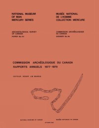 Commission archéologique du Canada, rapports annuels, 1977-1979