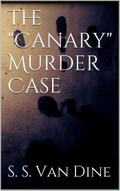 The "Canary" Murder Case