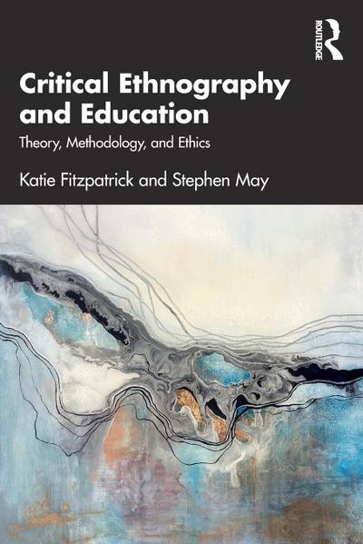 Critical Ethnography and Education