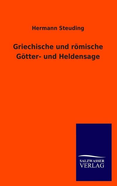 Griechische und römische Götter- und Heldensage