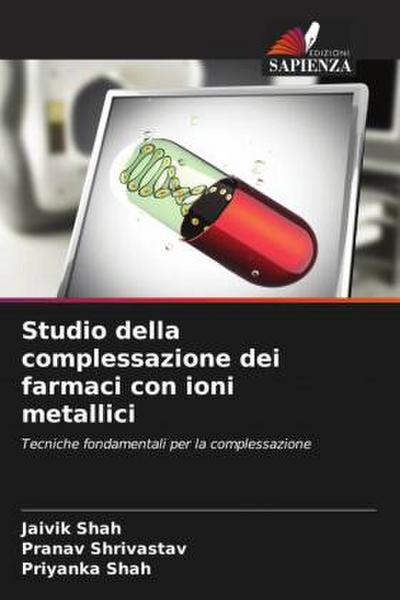 Studio della complessazione dei farmaci con ioni metallici