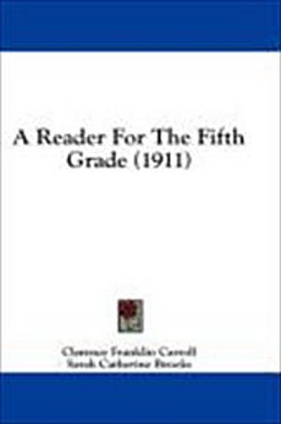 A Reader For The Fifth Grade (1911)