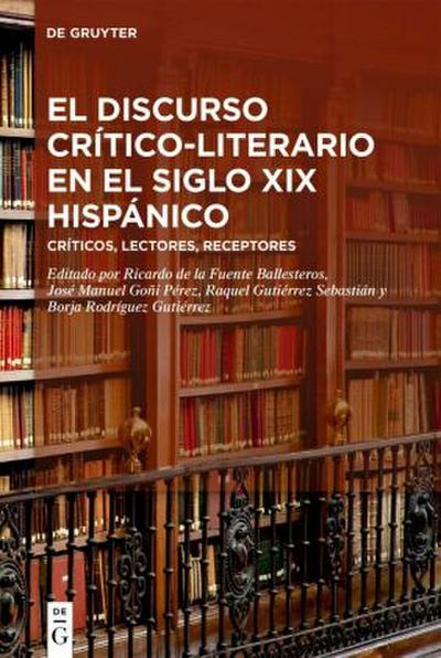 El discurso crítico-literario en el siglo XIX hispánico