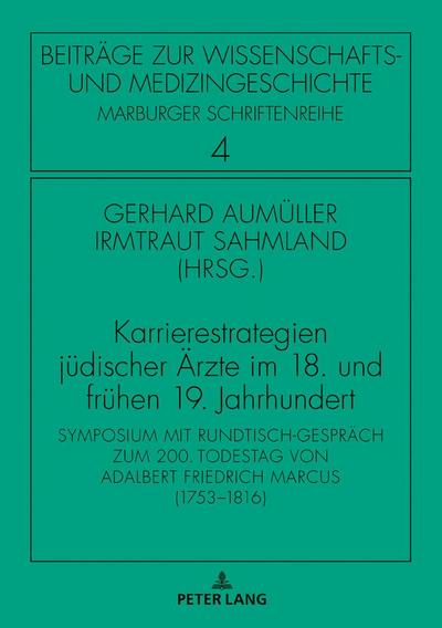Karrierestrategien jüdischer Ärzte im 18. und frühen 19. Jahrhundert