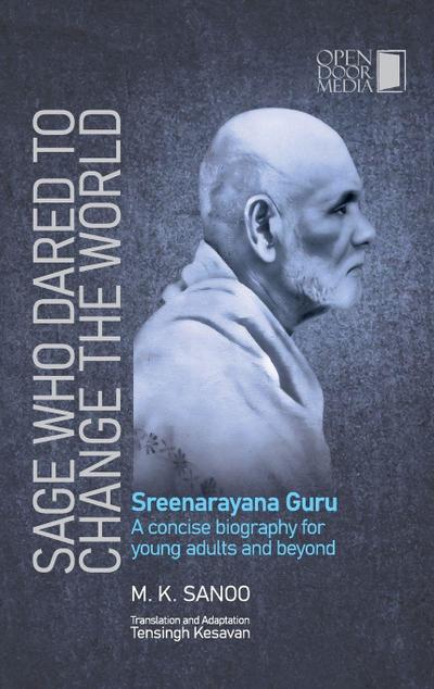 The Sage Who Dared to Change the World | Biography of Sree Narayana Guru  | Open Door Media