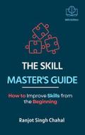 The Skill Master’s Guide