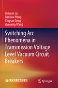 Switching Arc Phenomena in Transmission Voltage Level Vacuum Circuit Breakers