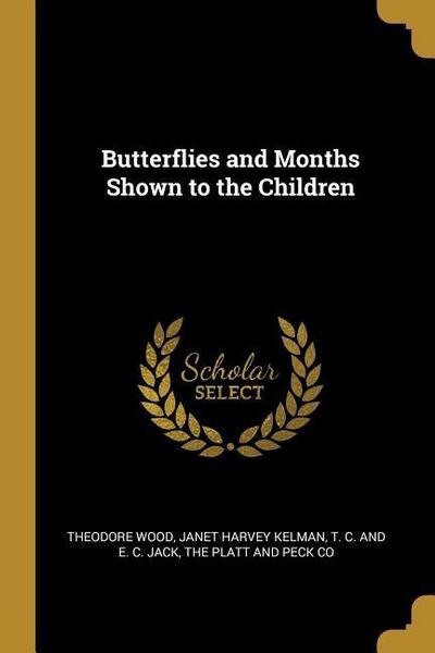 Butterflies and Months Shown to the Children