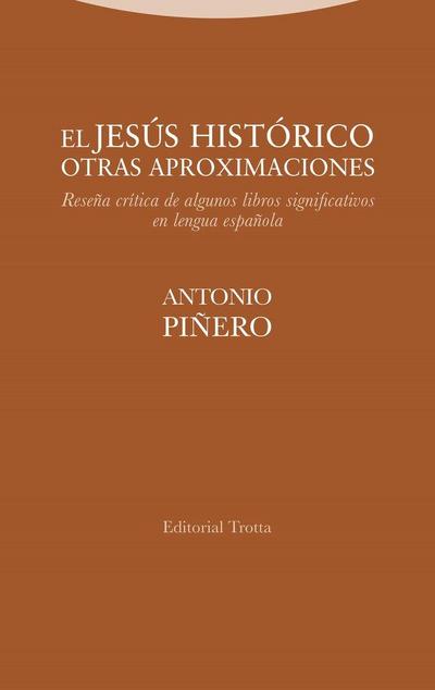 El Jesús histórico, otras aproximaciones : reseña crítica de algunos libros significativos en lengua española