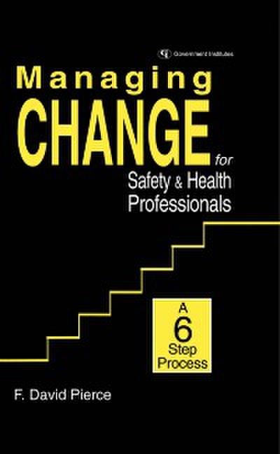 Managing Change for Safety & Health Professionals