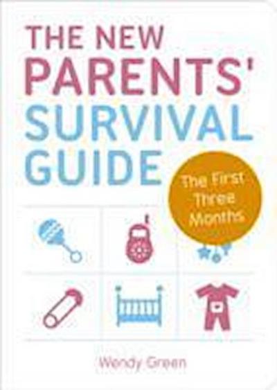 The New Parents’ Survival Guide