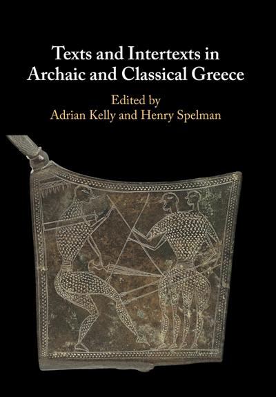Texts and Intertexts in Archaic and Classical Greece