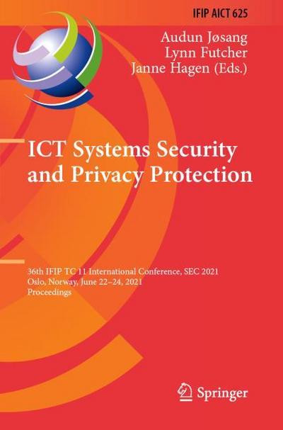 ICT Systems Security and Privacy Protection