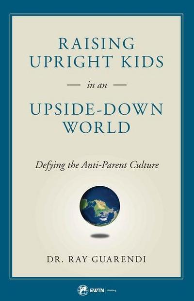 Raising Upright Kids