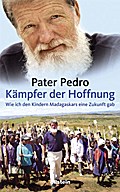 Kämpfer der Hoffnung: Wie ich den Kindern Madagask