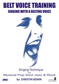 Belt Voice Training - Singing with a belting voice - Christin Bonin